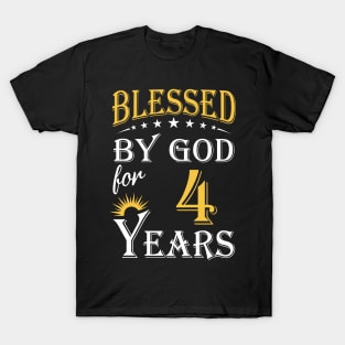 Blessed By God For 4 Years 4th Birthday T-Shirt